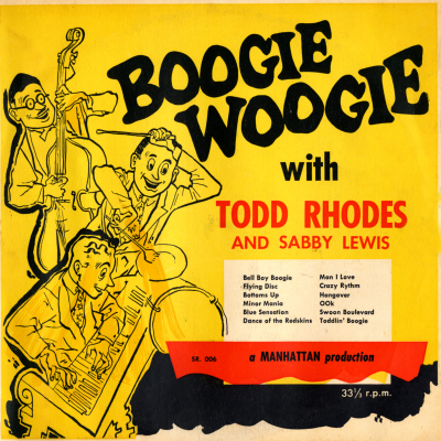 Boogie Woogie With Todd Rhodes