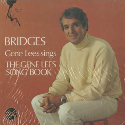 Bridges Gene Lees Sings The Gene Lees Songbook (1971)