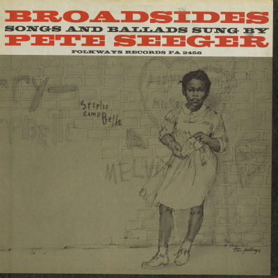 Broadsides Songs And Ballads Sung By Pete Seeger
