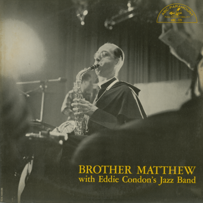 Brother Mathew With Eddie Condon's Jazz Band