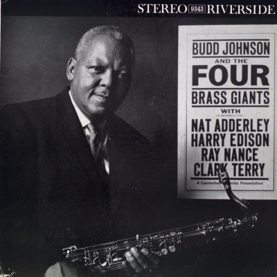 Budd Johnson & The Four Brass Giants