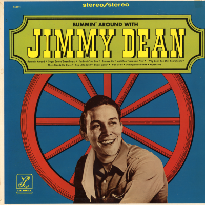 Bummin' Around With Jimmy Dean