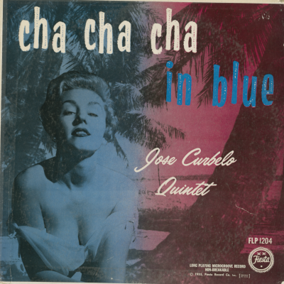 Cha Cha Cha In Blue Jose Curbelo Quintet
