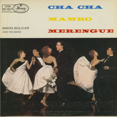 Cha Cha Mambo Merengue Simon Bolivar And His Band (1957)