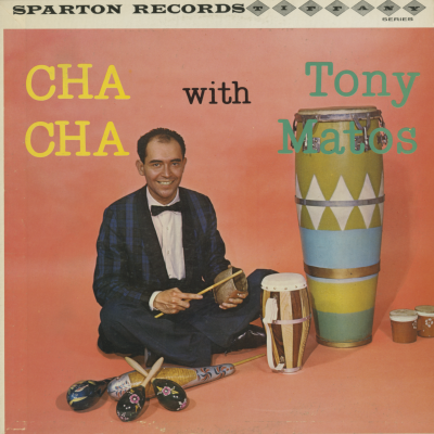 Cha Cha With Tony Matos (1960)