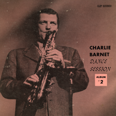 The Charlie Barnet Dance Session #2