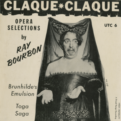 Claque Claque Opera Selections By Ray Bourbon