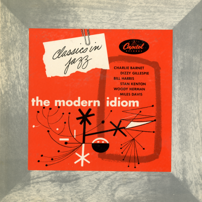 Classics In Jazz -The Modern Idiom (1952)