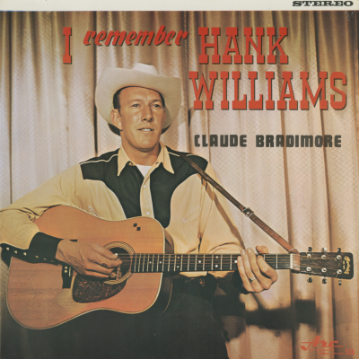 Claude Bradimore I Remember Hank Williams
