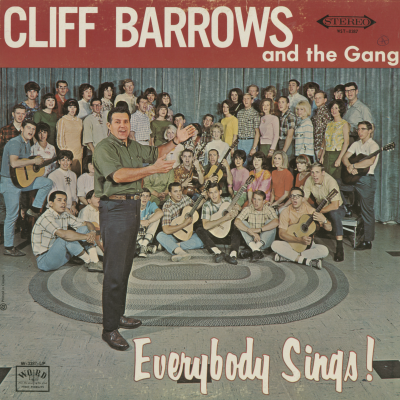 Cliff Barrows And The Gang Everybody Sings!
