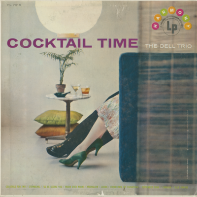 Cocktail Time The Dell Trio (1957)