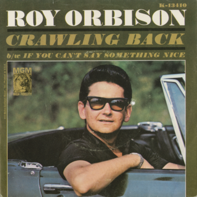 Crawlin' Back / If You Can't Say Something Nice