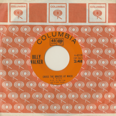 Cross The Brazos At Waco / Down To My Last Cigarette