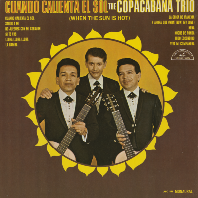 Cuando Calienta El Sol The Copacabana Trio (1966)