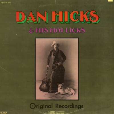 Dan Hicks And His Hot Licks Original Recordings