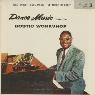 Dance Music From The Bostic Workshop Volume 3 (1959)