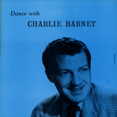 Dance With Charlie Barnet