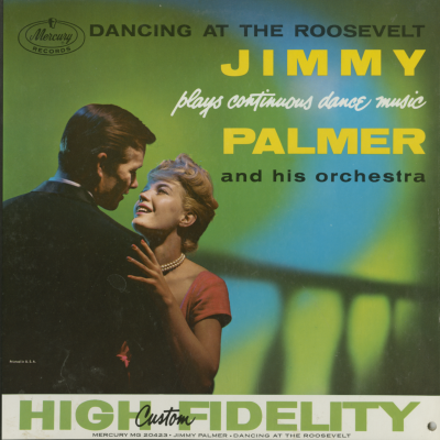 Dancing At The Roosevelt Jimmy Palmer And His Orchestra (1959)