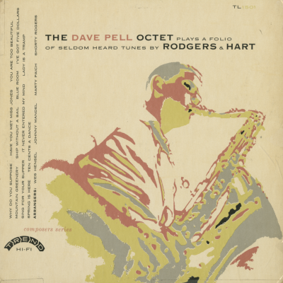 The Dave Pell Octet Plays A Folio Of Seldom Heard Tunes By Rogers & Hart