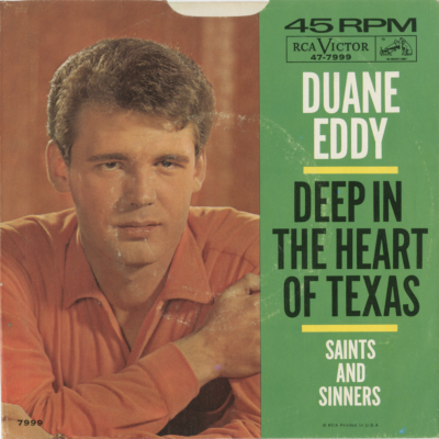 Deep In The Heart Of Texas / Saints And Sinners