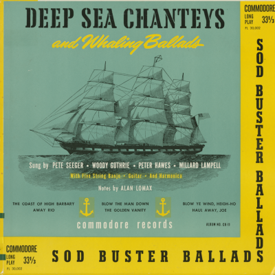 Deep Sea Shanties / Sod Buster Ballads