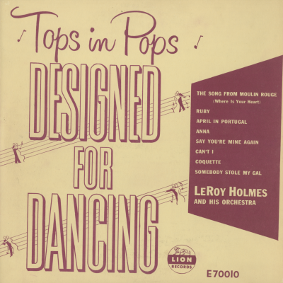 Desinged For Dancing Leroy Holmes And His Orchestra