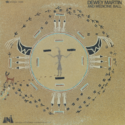 Dewey Martin And The Medicine Ball