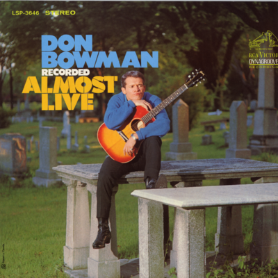 Don Bowman Recorded Almost Live