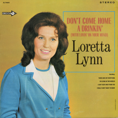 Don't Come Home Drinkin'