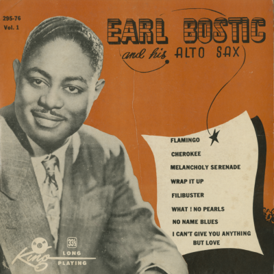 Earl Bostic And His Alto Sax, Vol 1