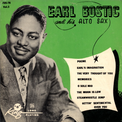 Earl Bostic And His Alto Sax, Vol 3