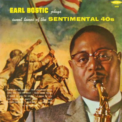 Earl Bostic Plays Sweet Tunes Of The Sentimental 40's