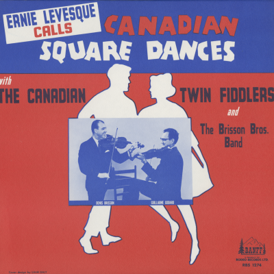 Ernie Levesque Calls Canadian Square Dances (1967)