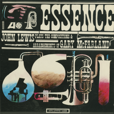 Essence John Lewis Plays The Compositions And Arrangements Of John Mc Farland