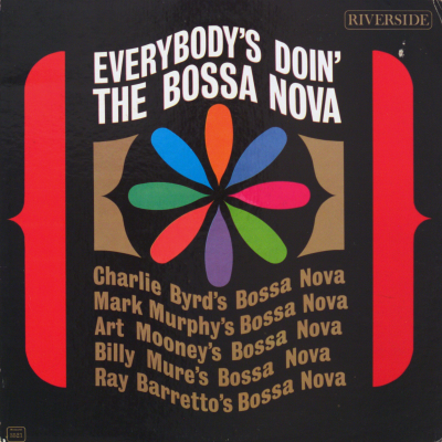 Everybody's Doin' The Bossa Nova