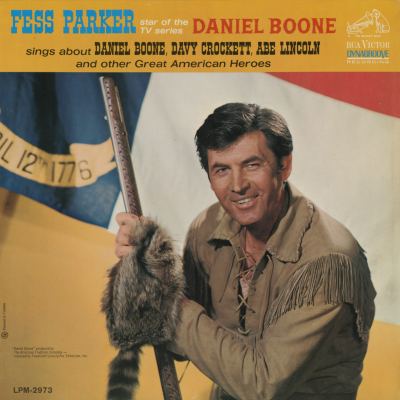 Fess Parker Sings About Daniel Boone Davy Crockett Abe Lincoln
