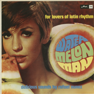 For Lovers Of Latin Rhythm Water Melon Man