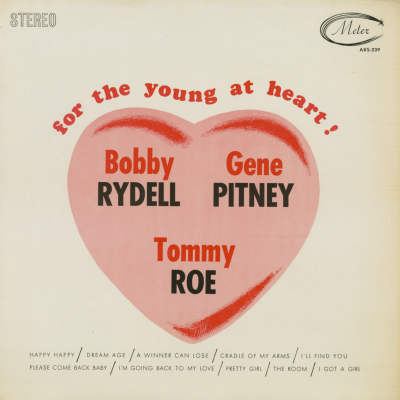 For The Young At Heart Bobby Rydell Gene Pitney Tommy Roe
