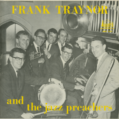 Frank Traynor And The Jazz Preachers