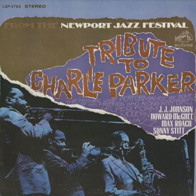 From The Newport Jazz Festival Tribute To Charlie Parker