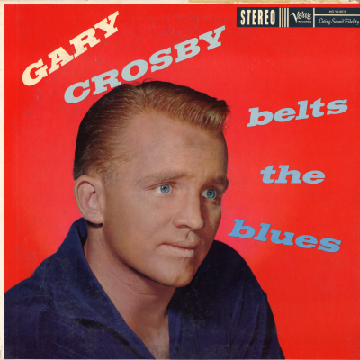 Gary Crosby Belts The Blues (1959)