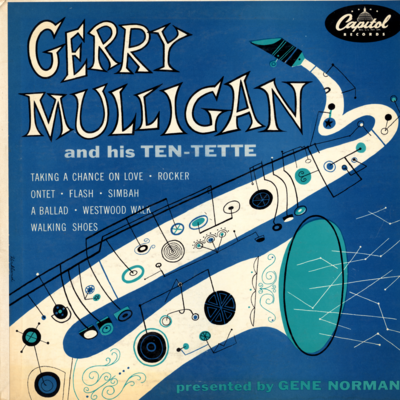 Gerry Mulligan And His Ten-Tette (1953)