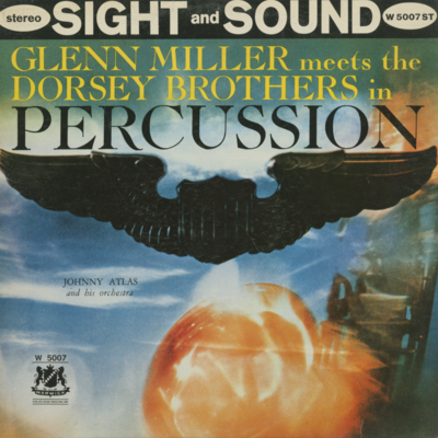 Glenn Miller Meets The Dorsey Brothers In Percussion (1960)