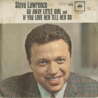 Go Away Little Girl / If You Love Her tell Her So