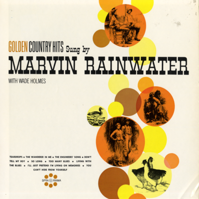 Golden Country Hits Sung By Marvin Rainwater
