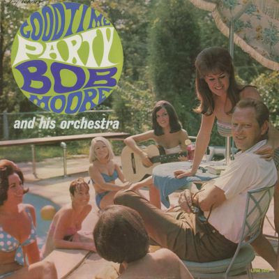 Goodtime Party Bob Moore