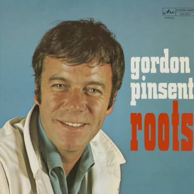 Gordon Pinsent Roots