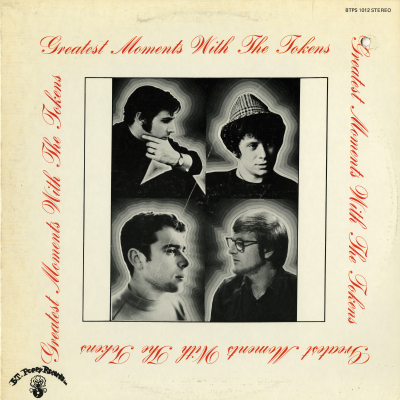 Greatest Moments With The Tokens