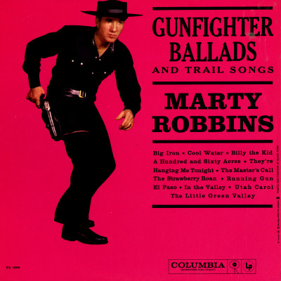 Gunfighter Ballads And Trail Songs