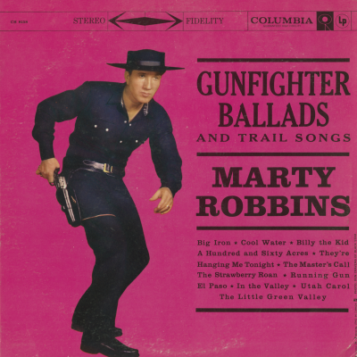 Gunfighter Ballads And Trail Songs